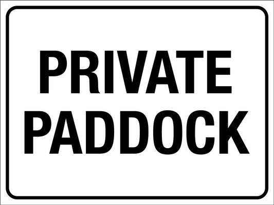 Private Paddock Sign - New Signs