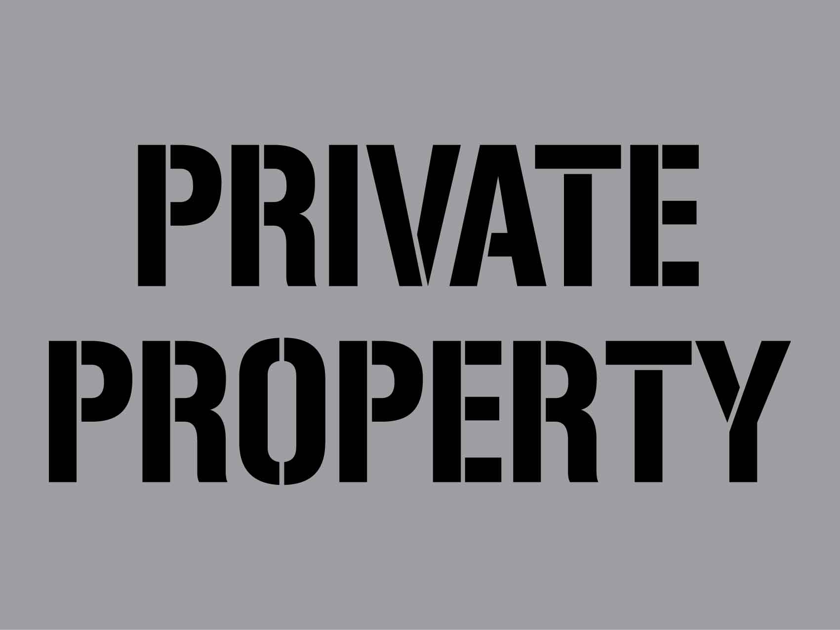Private Property - Aluminium Composite Stencil - New Signs