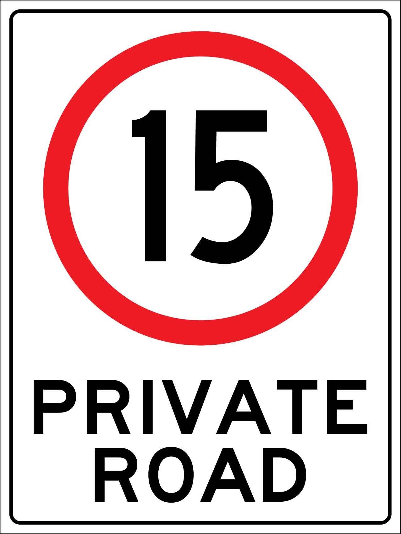 Private Road 15km Sign - New Signs