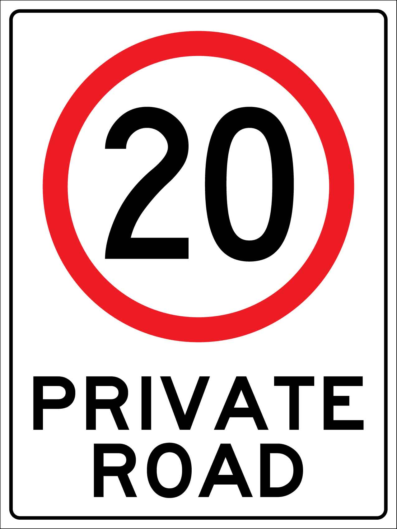 Private Road 20km Sign - New Signs