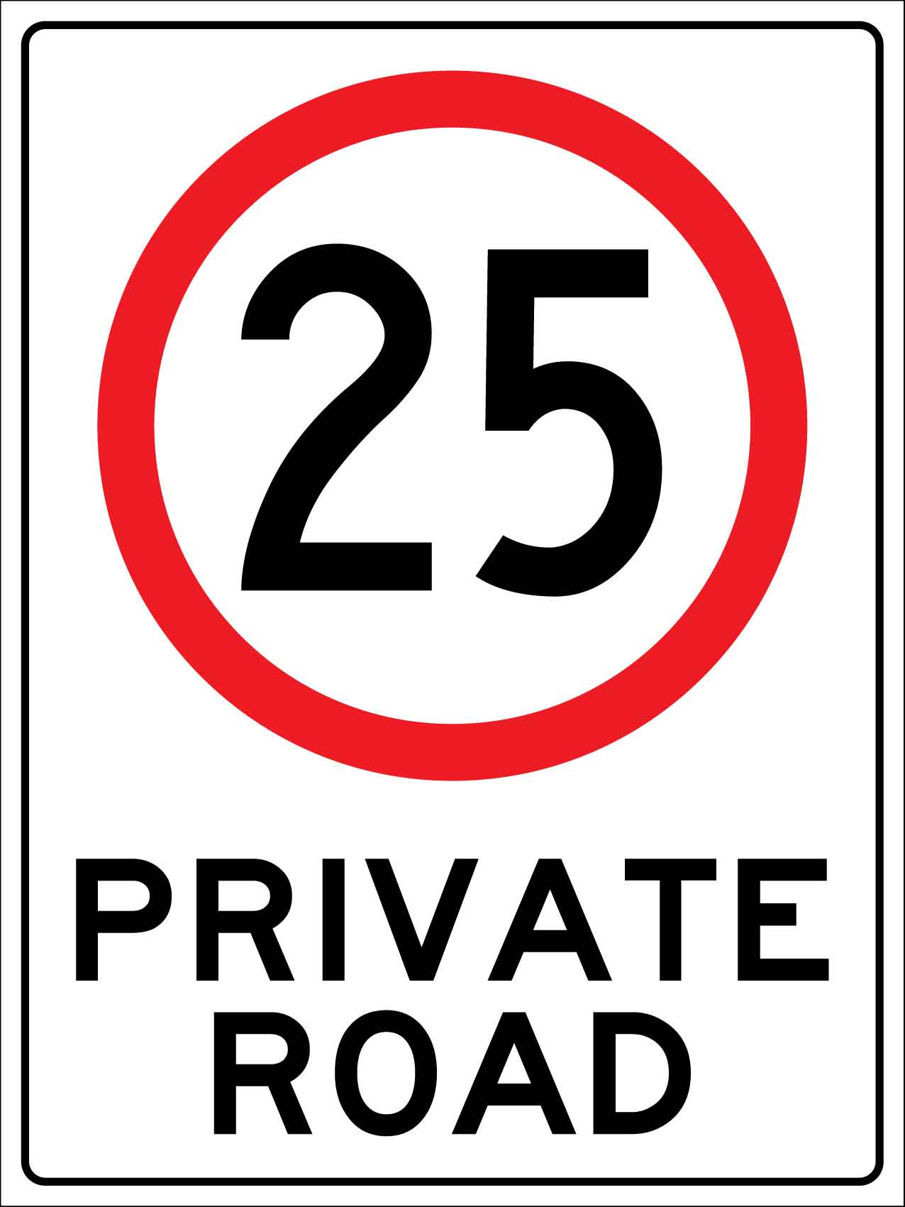 Private Road 25km Sign - New Signs
