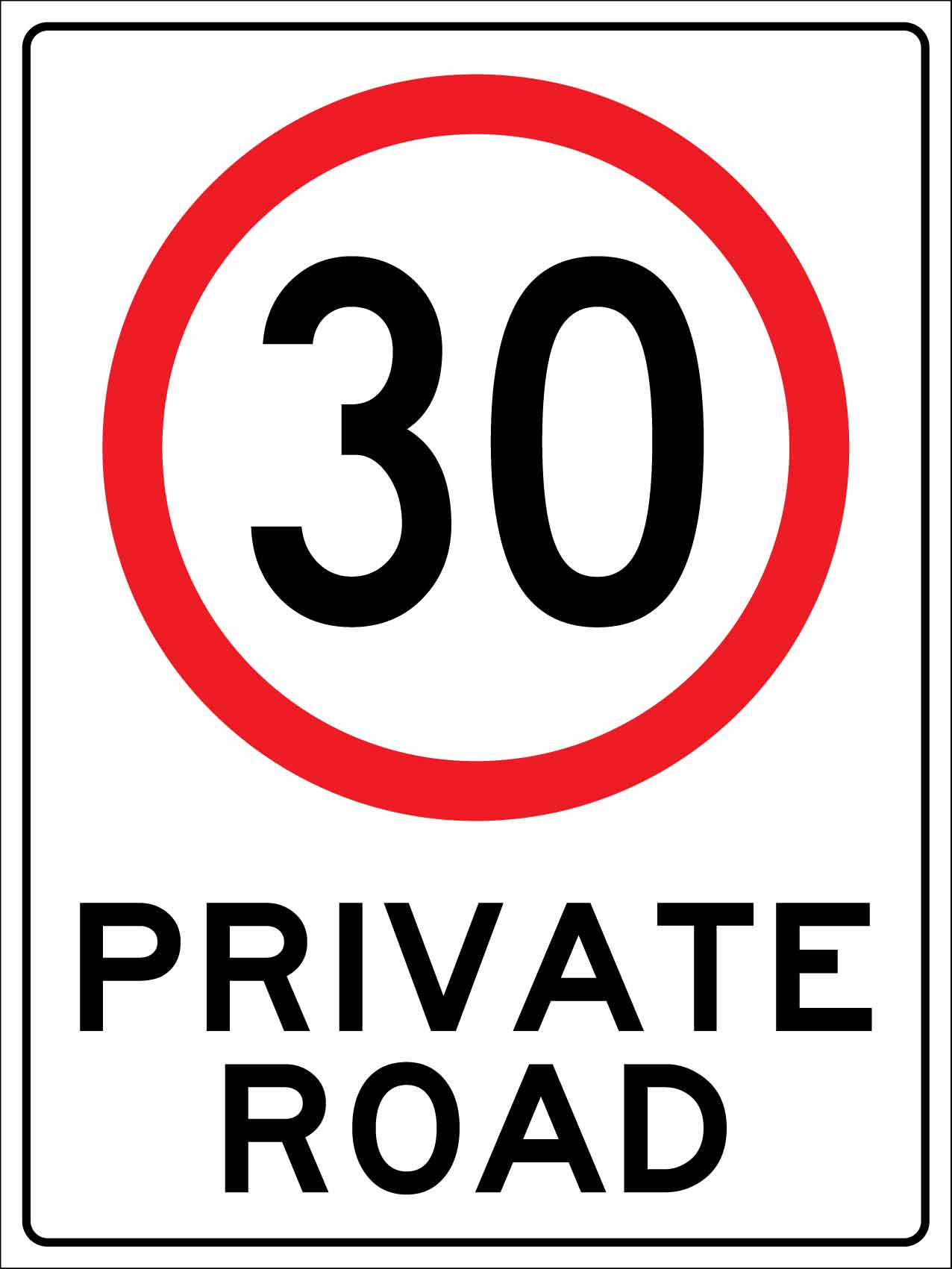 Private Road 30km Sign - New Signs