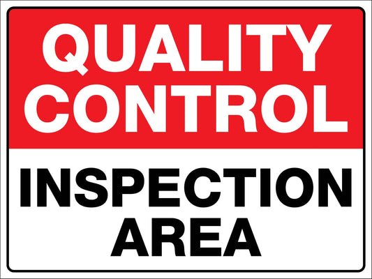 Quality Control Inspection Area Sign - New Signs