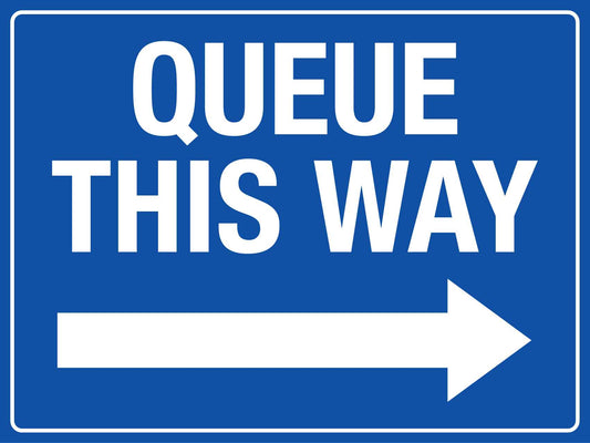 Queue This Way Right Arrow Sign - New Signs