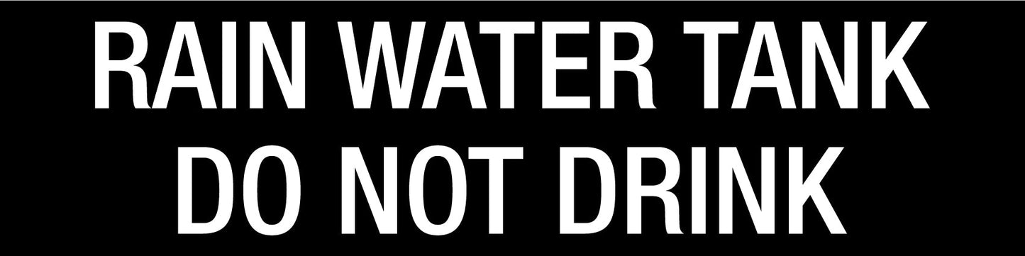 Rain Water Tank Do Not Drink - Statutory Sign - New Signs