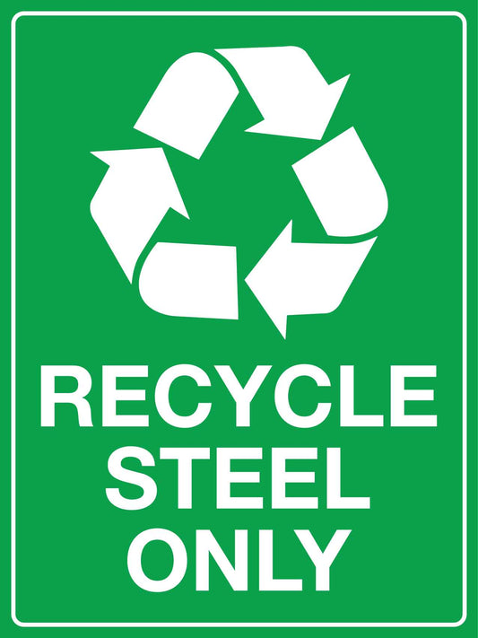 Recycle Steel Only Sign - New Signs