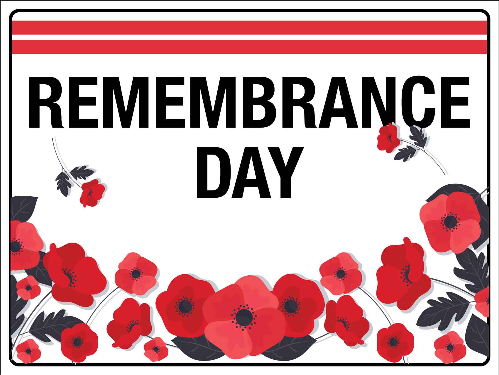 Remembrance Day Sign - New Signs