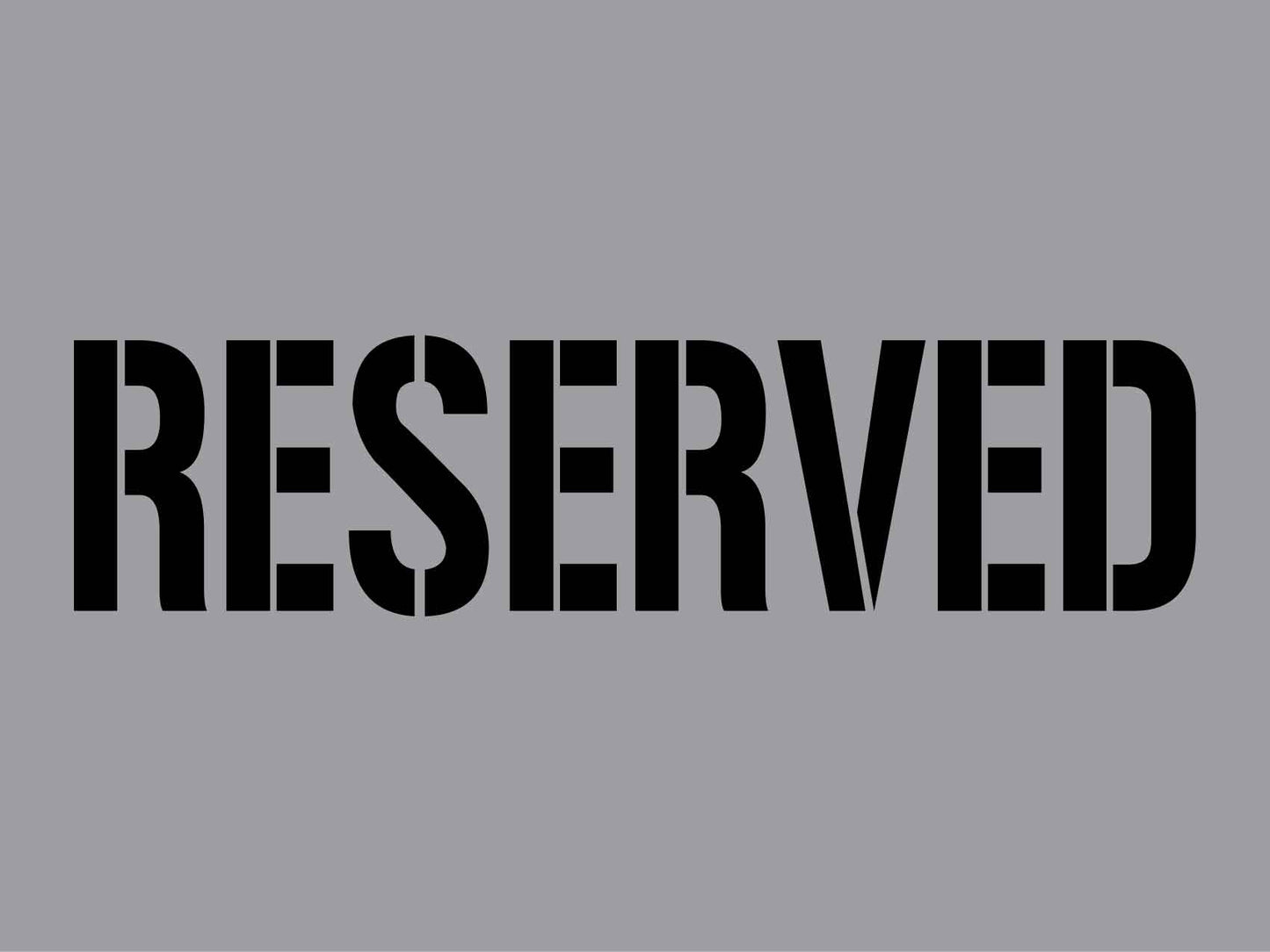 Reserved - Aluminium Composite Stencil - New Signs
