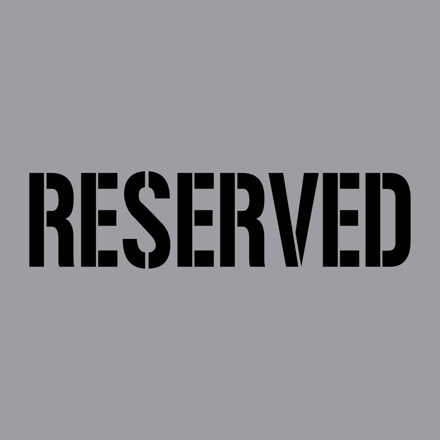 Reserved - Aluminium Composite Stencil - New Signs
