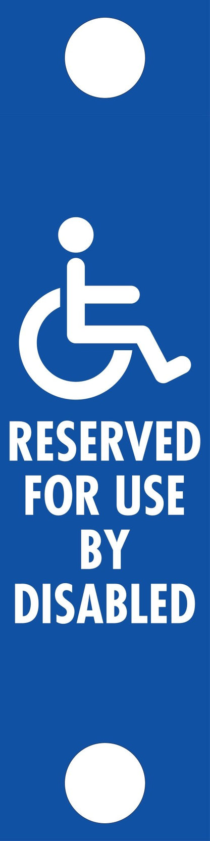 Reserved for Use By Disabled - Corflute Bollard Traffic Signs - New Signs