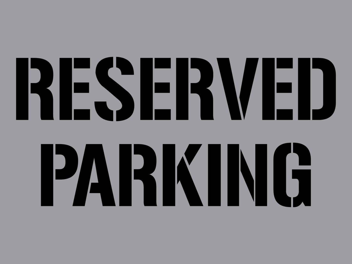 Reserved Parking - Aluminium Composite Stencil - New Signs