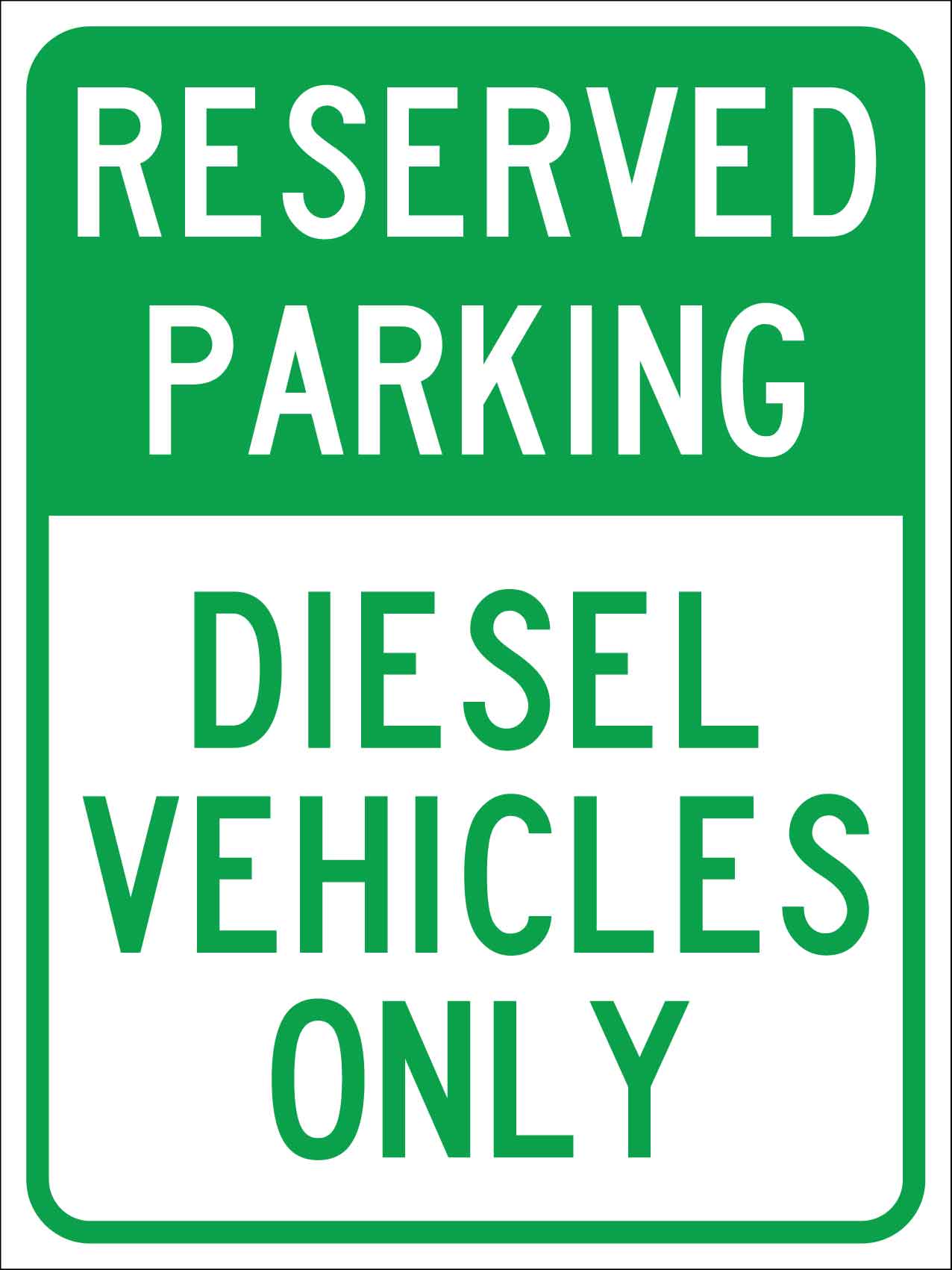 Reserved Parking Diesel Vehicles Only Sign - New Signs