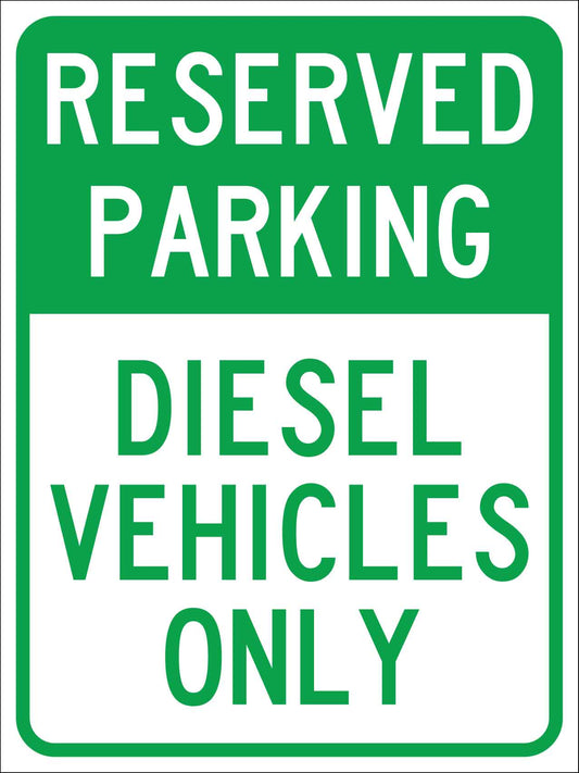 Reserved Parking Diesel Vehicles Only Sign - New Signs
