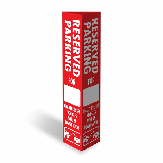 Reserved Parking For Unauthorised Vehicles Will Be Towed Away - Corflute Bollard Cover - New Signs