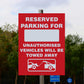 Reserved Parking For .... Unauthorised Vehicles Will Be Towed Away Sign - New Signs