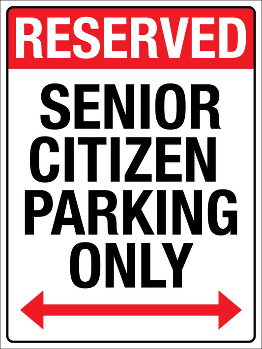 Reserved Senior Citizen Parking Only Sign - New Signs