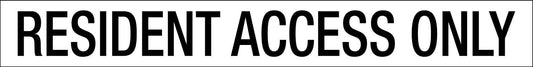 Resident Access Only - Statutory Sign - New Signs