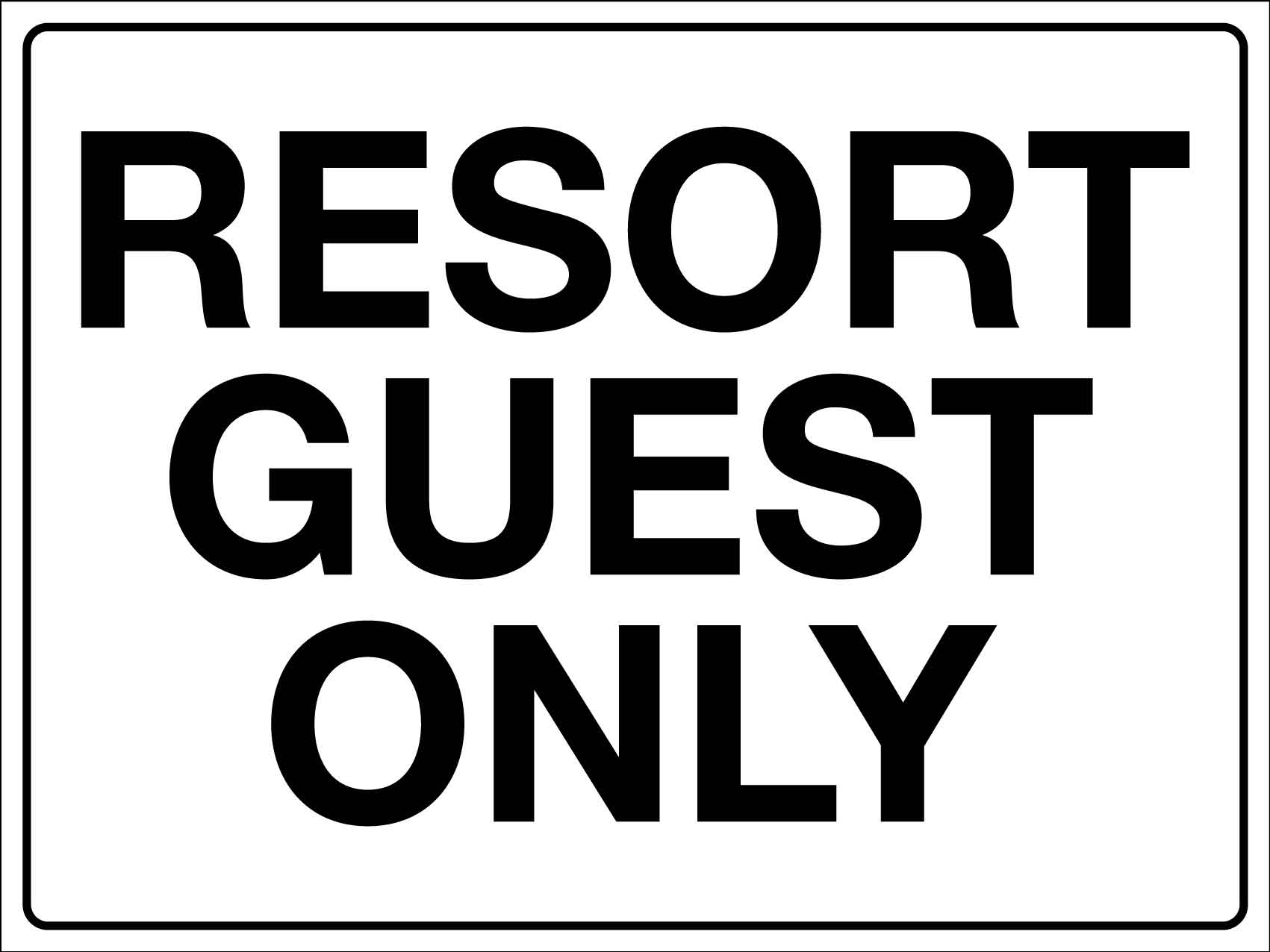 Resort Guest Only Sign - New Signs