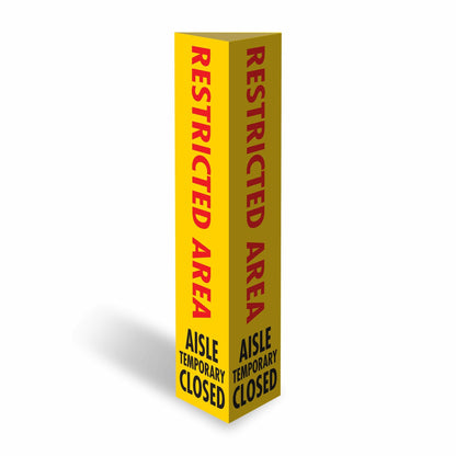 Restricted Area Aisle Temporary Closed - Corflute Bollard Cover - New Signs