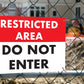 Restricted Area Do Not Enter Sign - New Signs