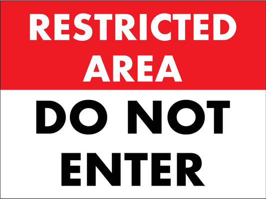 Restricted Area Do Not Enter Sign - New Signs