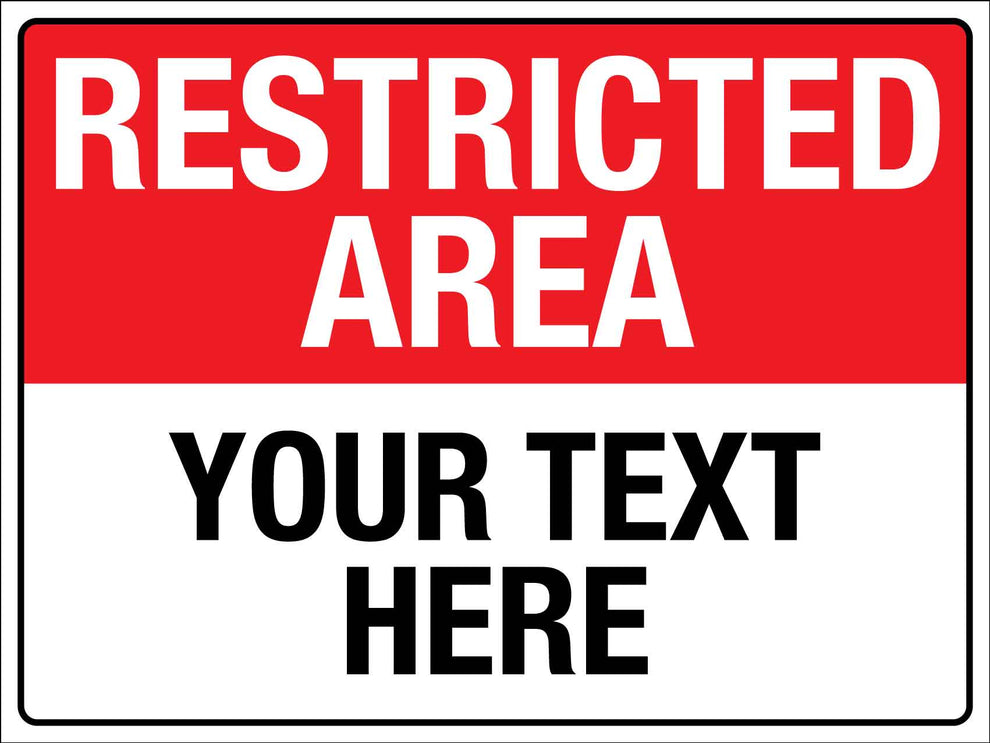 Custom Restricted Sign Template Restricted Area Sign - Custom – New Signs
