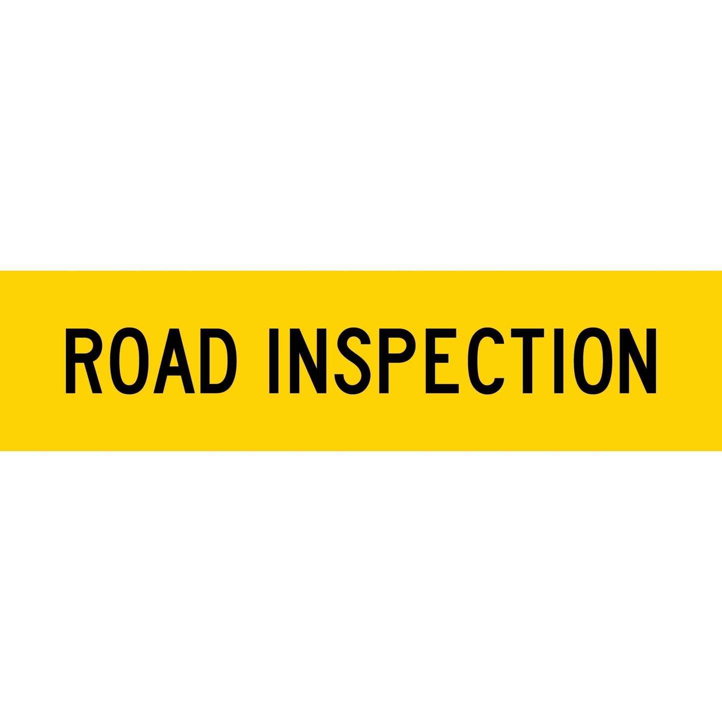 Road Inspection Long Skinny Multi Message Traffic Sign - New Signs