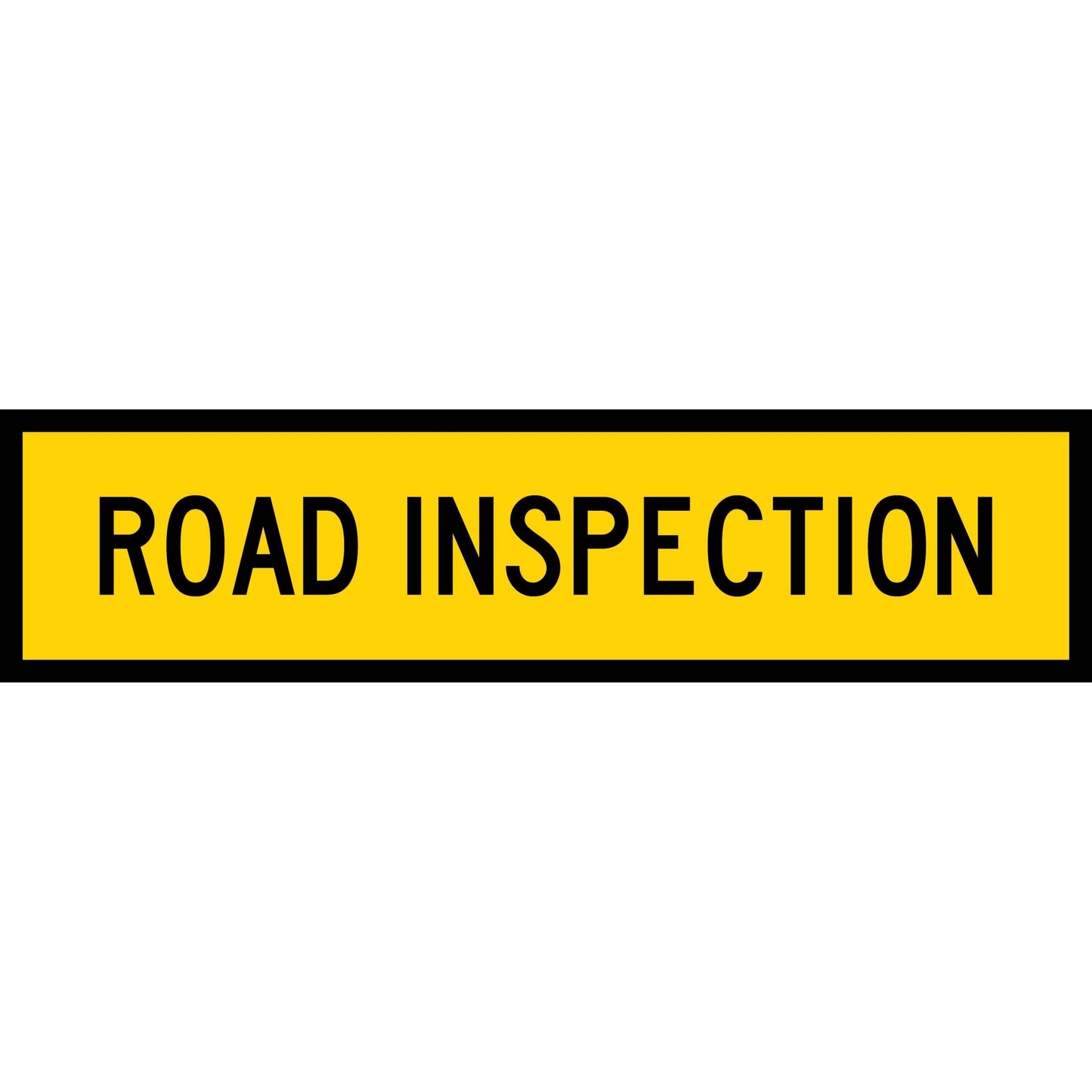 Road Inspection Long Skinny Multi Message Traffic Sign - New Signs