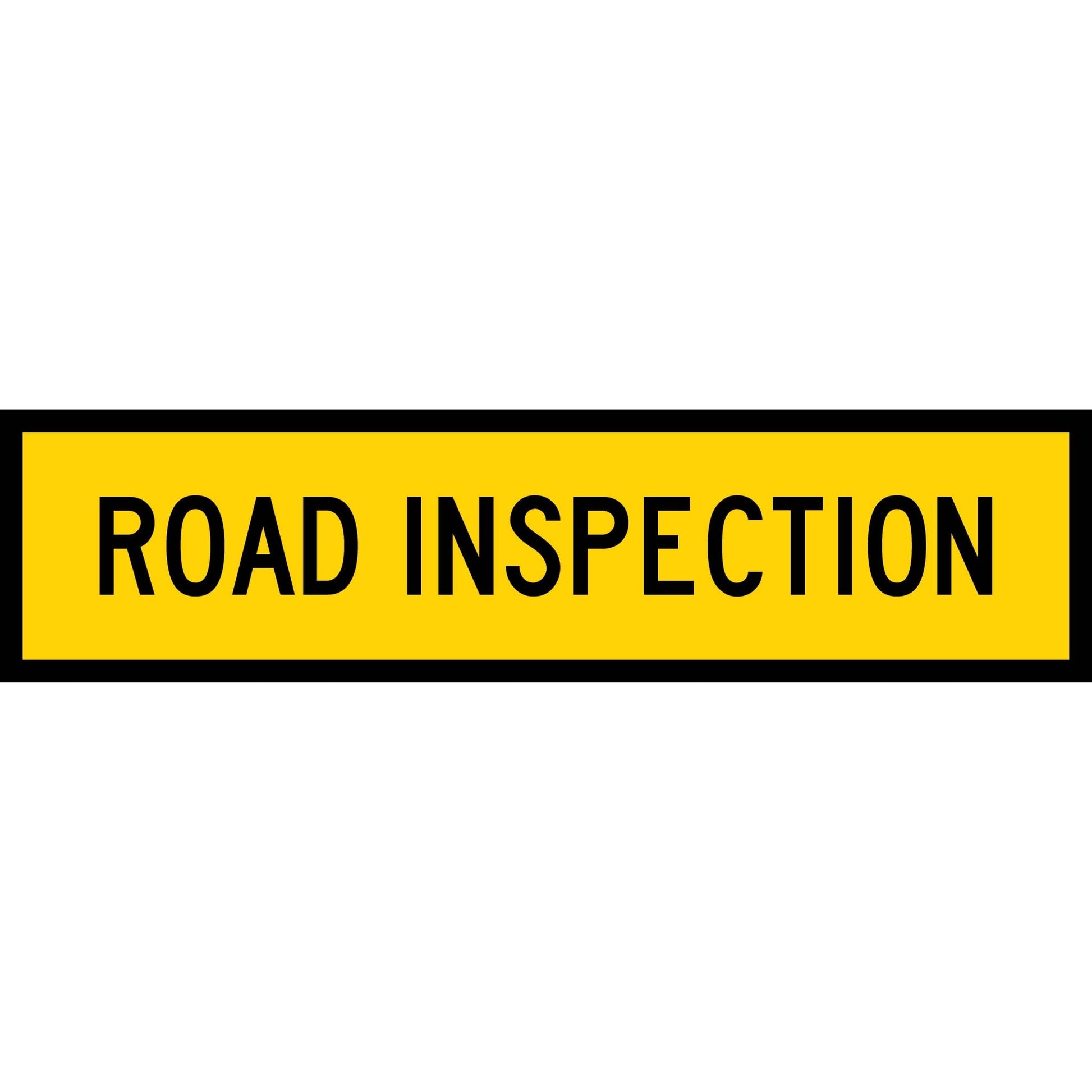 Road Inspection Long Skinny Multi Message Traffic Sign - New Signs