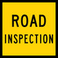 Road Inspection Multi Message Traffic Sign - New Signs