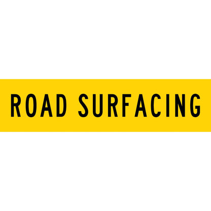 Road Surfacing Long Skinny Multi Message Traffic Sign - New Signs