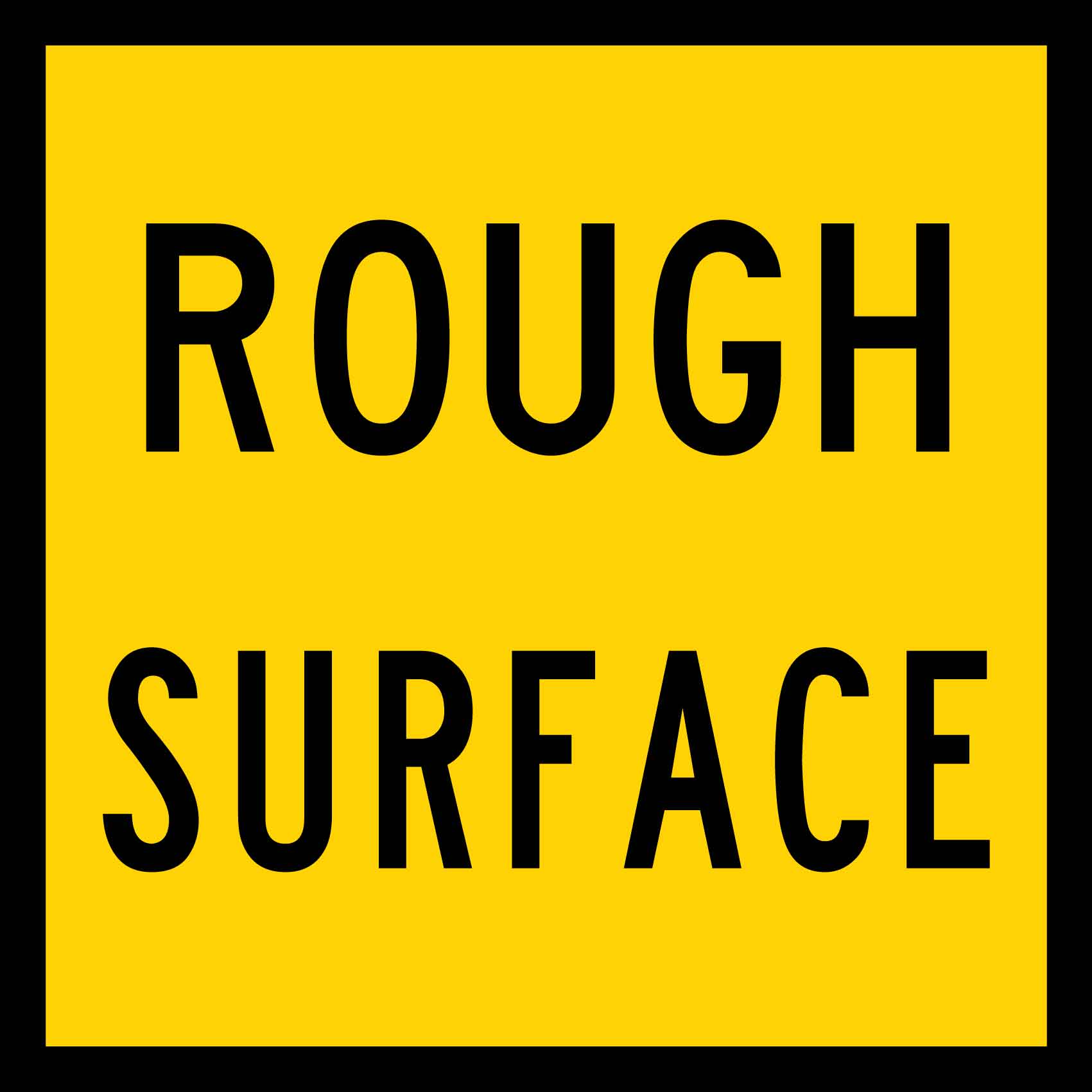 Rough Surface Multi Message Traffic Sign - New Signs