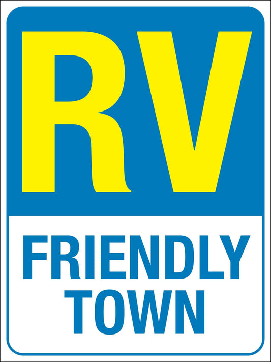 RV Friendly Town Sign - New Signs