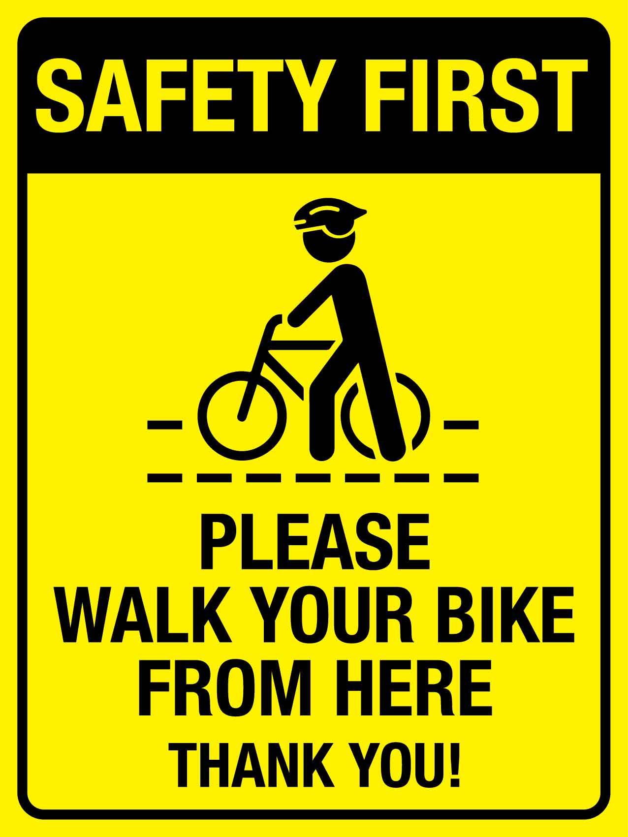 Safety First Please Walk Your Bike From Here Thank You Sign - New Signs