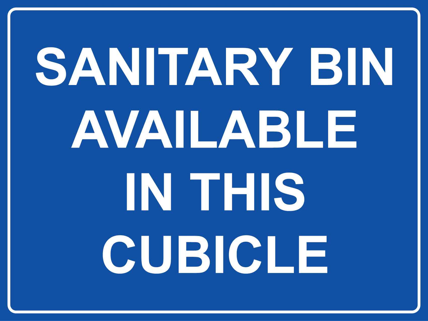 Sanitary Bin Available In This Cubicle Sign - New Signs
