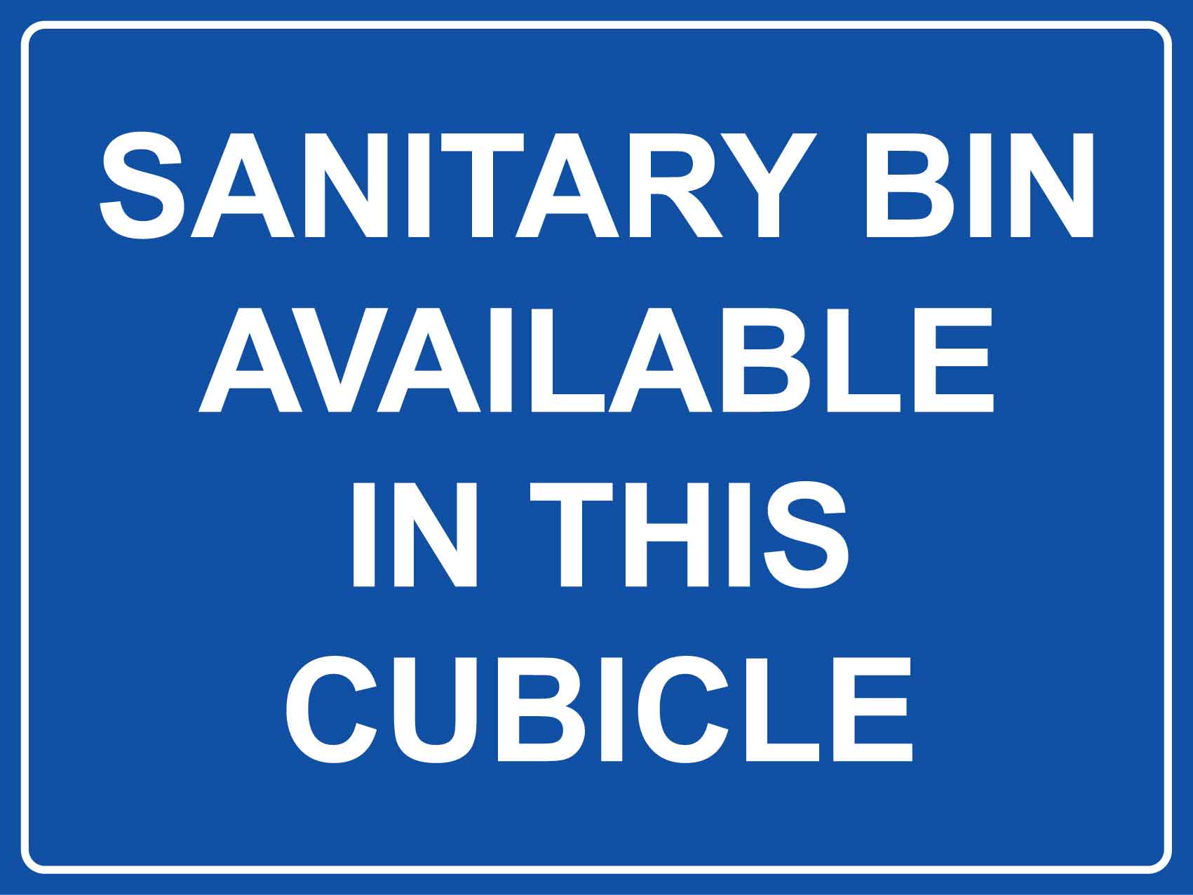 Sanitary Bin Available In This Cubicle Sign - New Signs