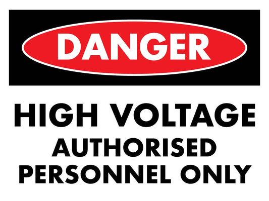 SF Danger High Voltage Authorised Personnel Only Sign 300mm x 400mm - New Signs