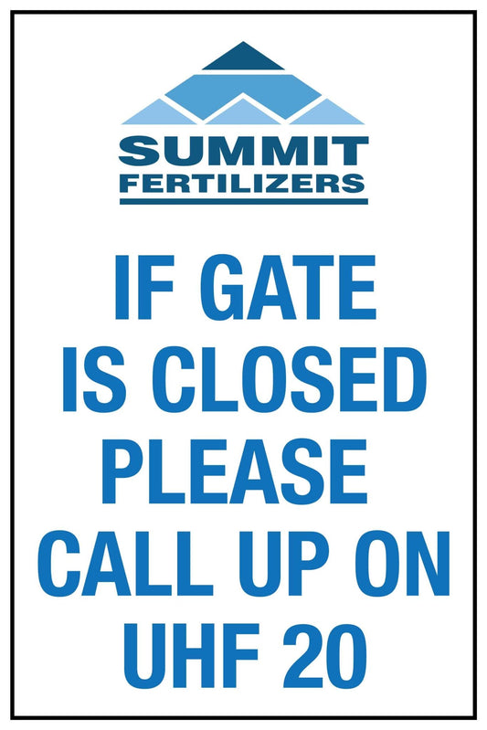 SF If Gate Is Closed Call Up On UHF 20 Sign 600mm x 900mm - New Signs