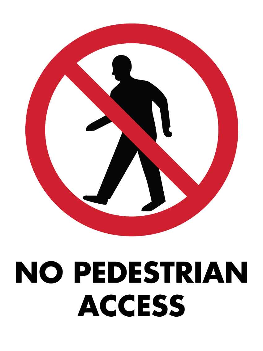 SF No Pedestrian Access Sign 300mm x 400mm - New Signs