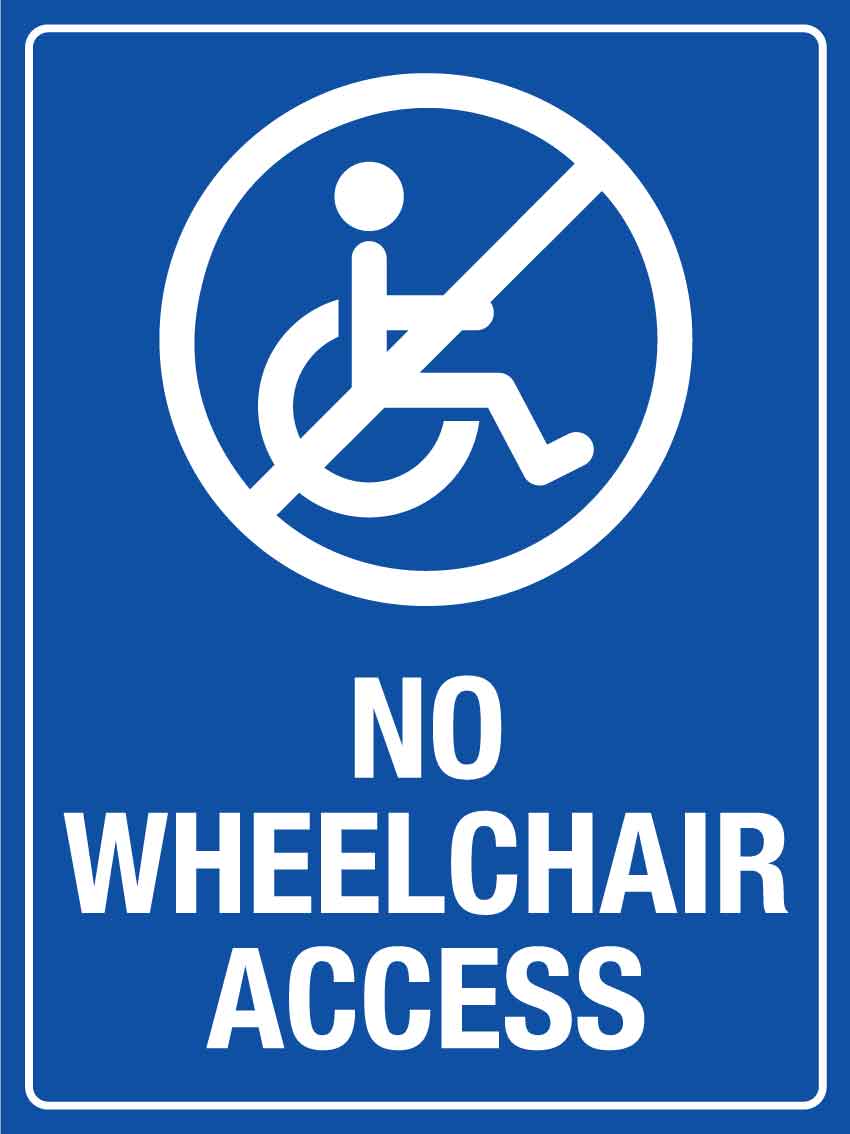 SF No Wheelchair Access Sign 300mm x 400mm - New Signs