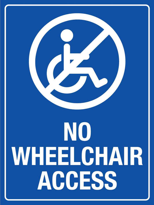 SF No Wheelchair Access Sign 300mm x 400mm - New Signs