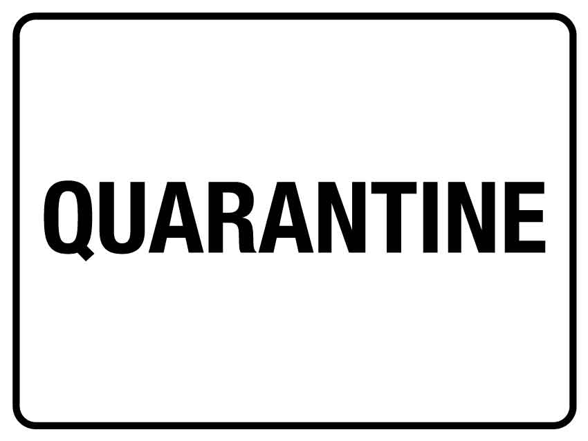 SF Quarantine Sign 300mm x 225mm - New Signs