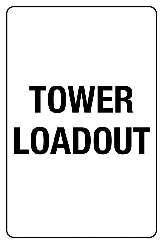 SF Tower Loadout Sign 600mm x 900mm - New Signs