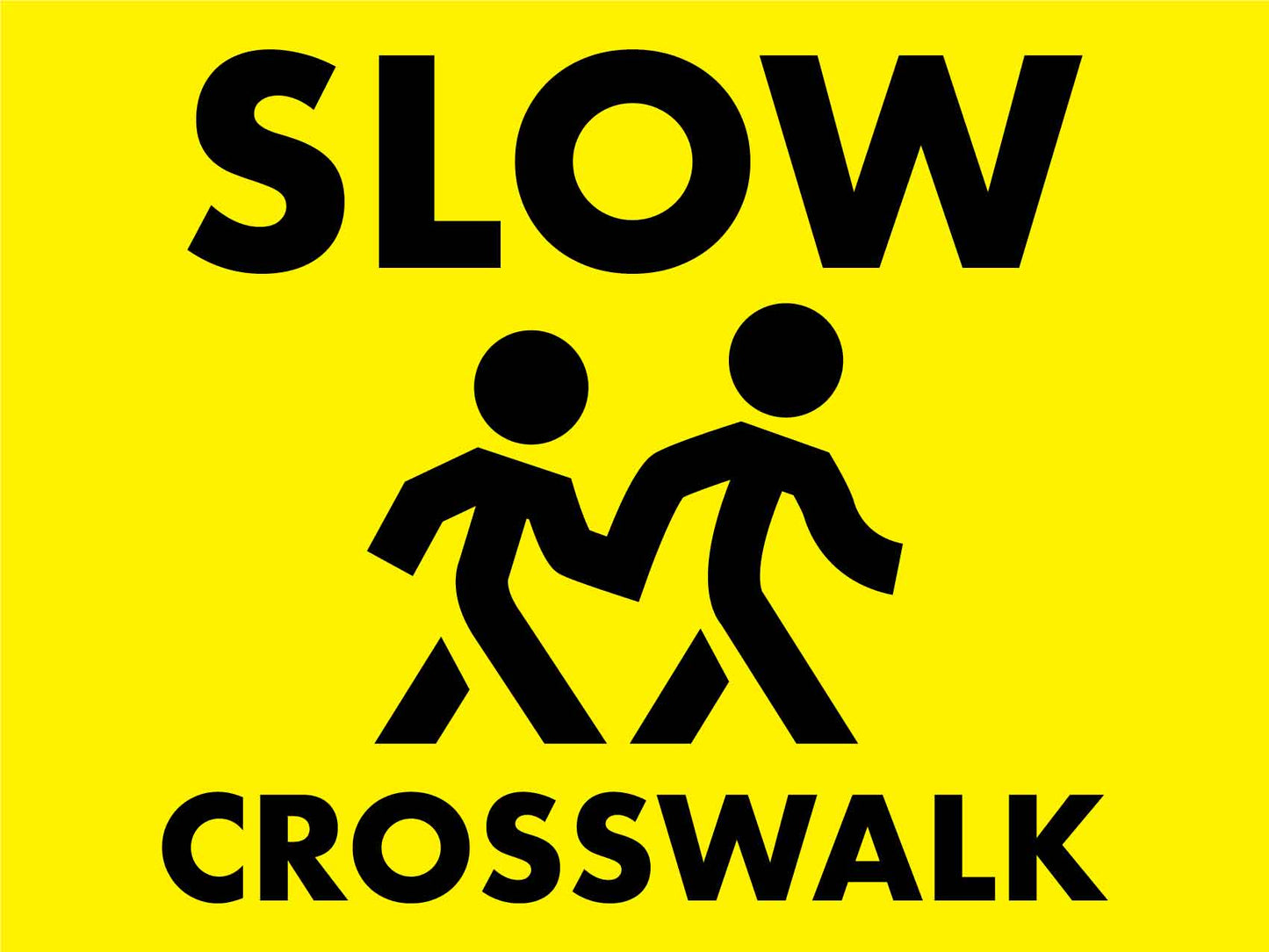 Slow Crosswalk Sign - New Signs