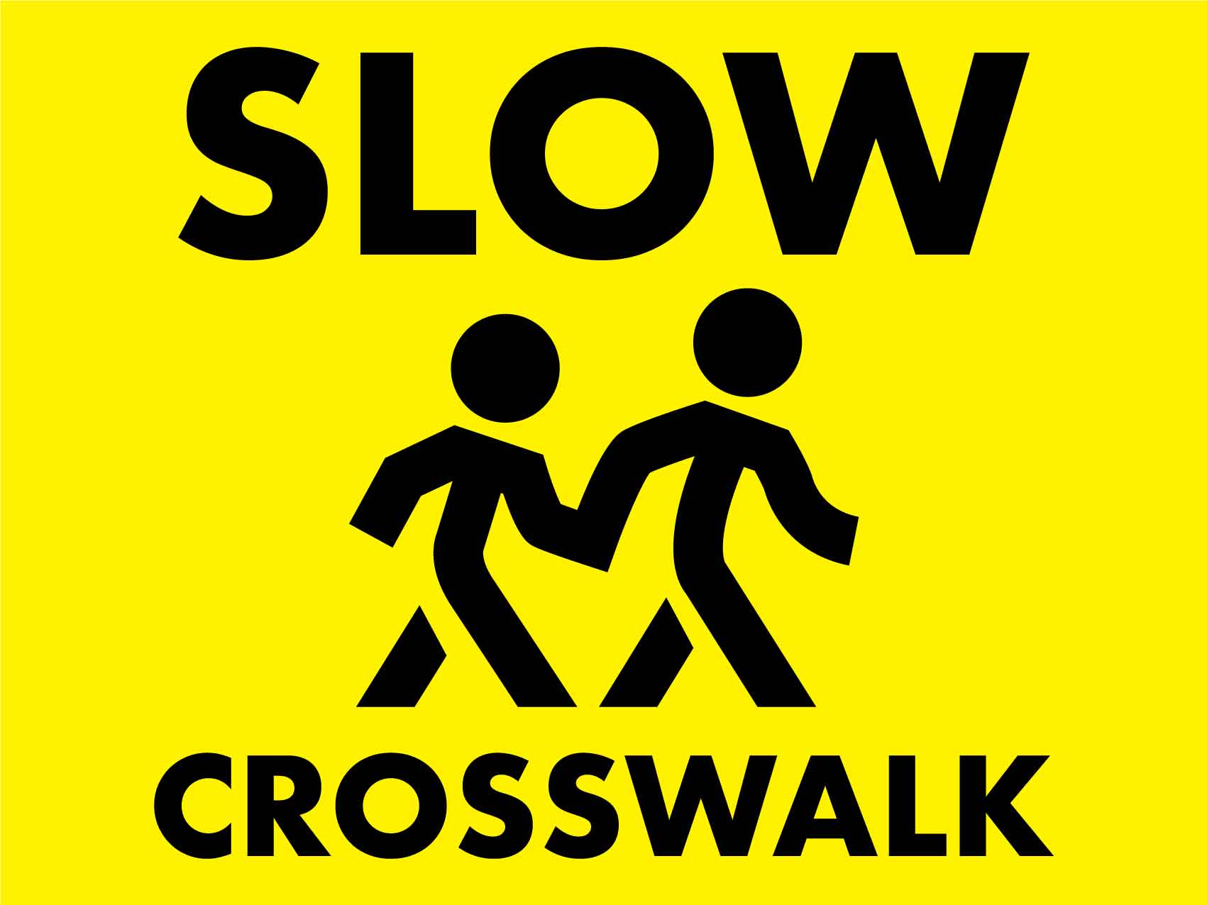 Slow Crosswalk Sign - New Signs