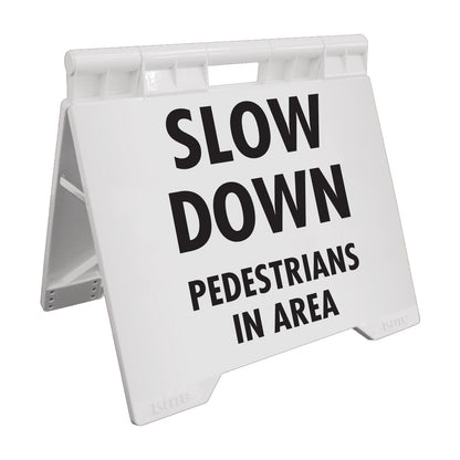 Slow Down Pedestrians In Area - Evarite A - Frame Sign - New Signs