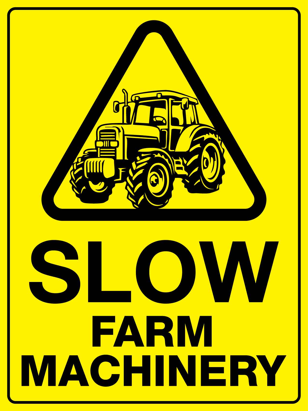 Slow Farm Machinery Sign - New Signs