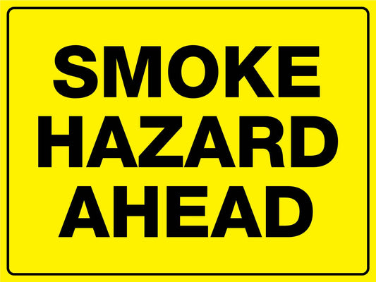 Smoke Hazard Ahead Sign - New Signs