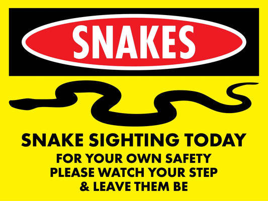 Snakes Sighting Today Bright Yellow Sign - New Signs