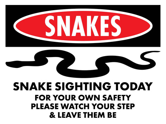 Snakes Sighting Today White Sign - New Signs